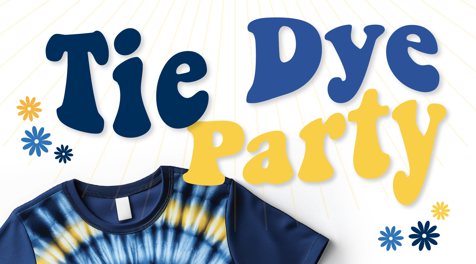 Maize and blue tie dyed t-shirt with the words "Tie Dye Party" at the top